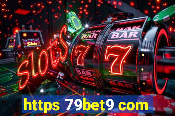 https 79bet9 com